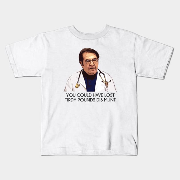 Dr Now My 600lb Life Tirdy Pound Kids T-Shirt by Harvesting